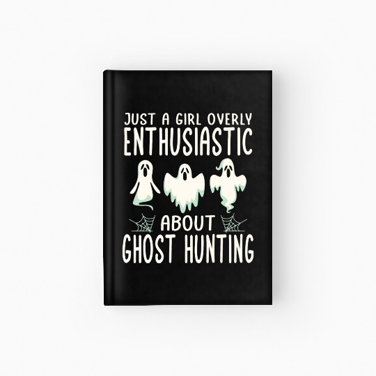 ghost hunting Hardcover Journal