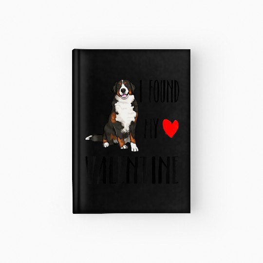 I Found My Valentine Day Bernese Mountain Dog Dog Hardcover Journal