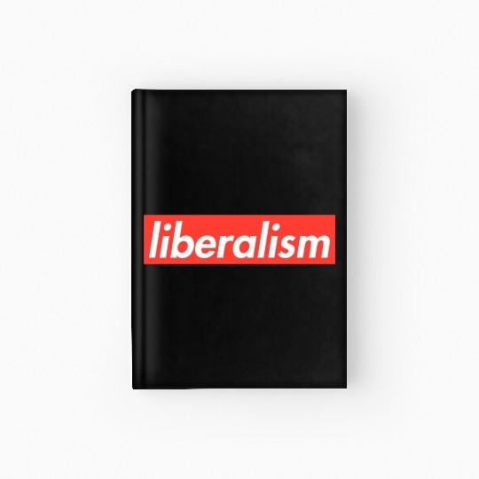 Liberalism Capitalism Politics Gift Hardcover Journal