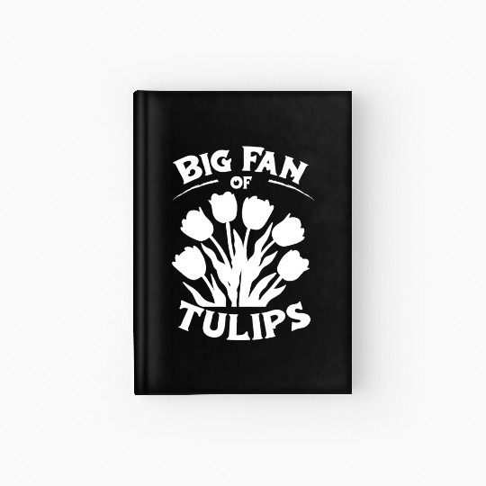 Tulip Gardening Tulips Hardcover Journal