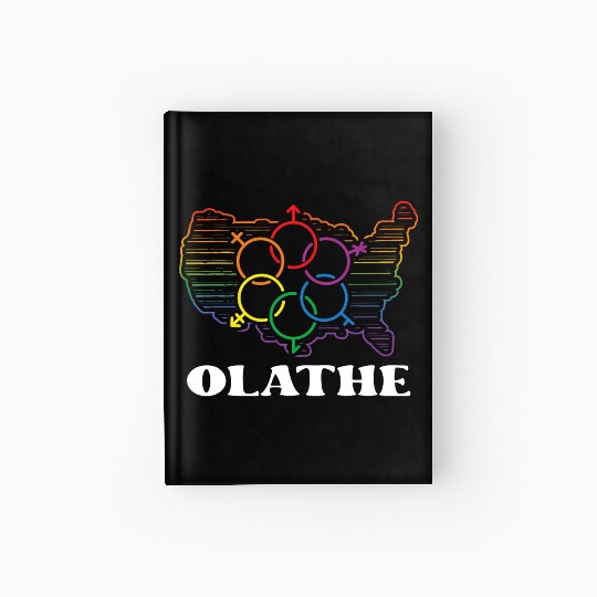 Olathe Pride Month Pride Flag LGBT Community LGBTQ Hardcover Journal