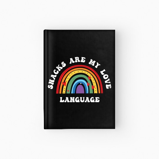 Snacks Are My Love Language Hardcover Journal