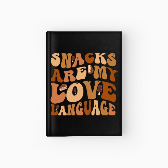 Snacks Are My Love Language Hardcover Journal