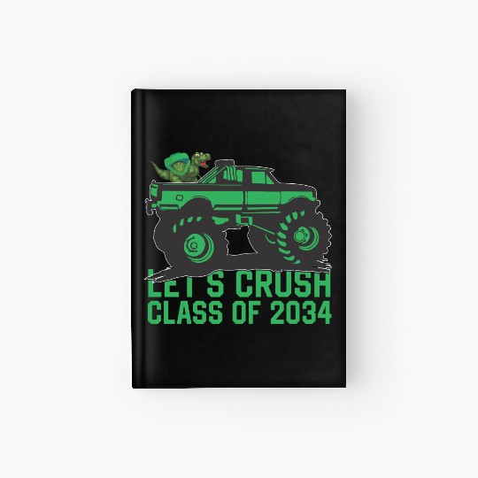 Lets crush class of 2034 dark green vehicle sketch Hardcover Journal