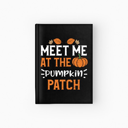 Meet Me At The Pumpkin Patch Hardcover Journal