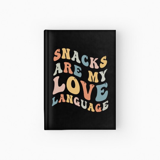Snacks Are My Love Language Hardcover Journal