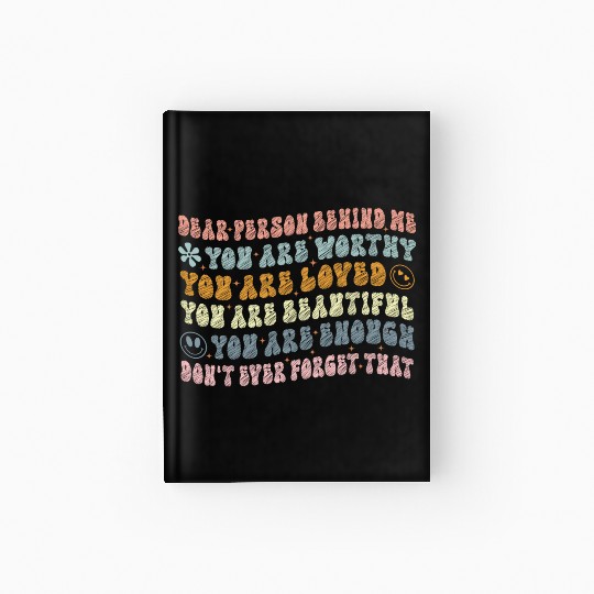 Dear Person Behind Me You Are Amazing Beautiful Hardcover Journal