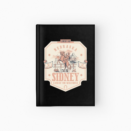 sidney nebraska wild west town Hardcover Journal