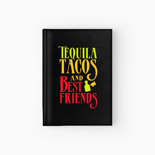 TEQUILA TACOS AND BEST FRIENDS idea Taco Tuesday Hardcover Journal