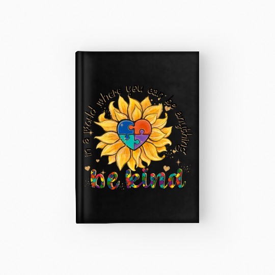 Be Kind Sunflower Autism Awareness Hardcover Journal