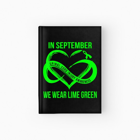 In September We Wear Lime Green Spinal Cord Injury Hardcover Journal