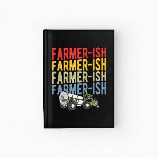 Farmer-ish Farming Agriculture Cowboy Hardcover Journal