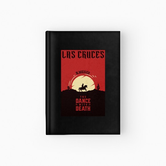 Las Cruces New Mexico wild west town Hardcover Journal