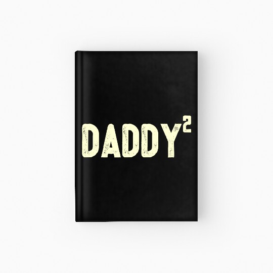 Mens Daddy to be of 2 kids 2nd power squared Dad s Hardcover Journal