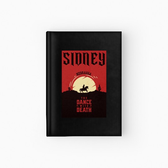 Sidney Nebraska wild west town Hardcover Journal