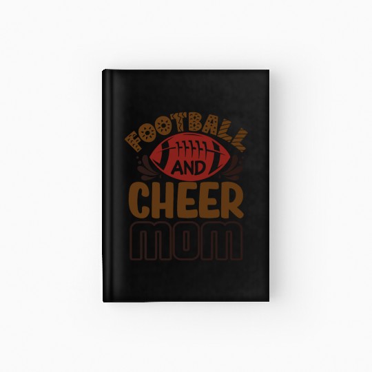 Funny Football Fan Mother - Football and Cheer Hardcover Journal