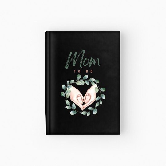 Mom To Be Hardcover Journal
