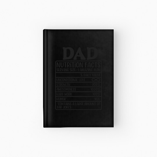 Funny Dad Nutrition Facts Label Hardcover Journal