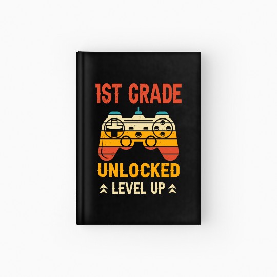 1st Grade Unlocked Level Up Video Gamer Back Hardcover Journal