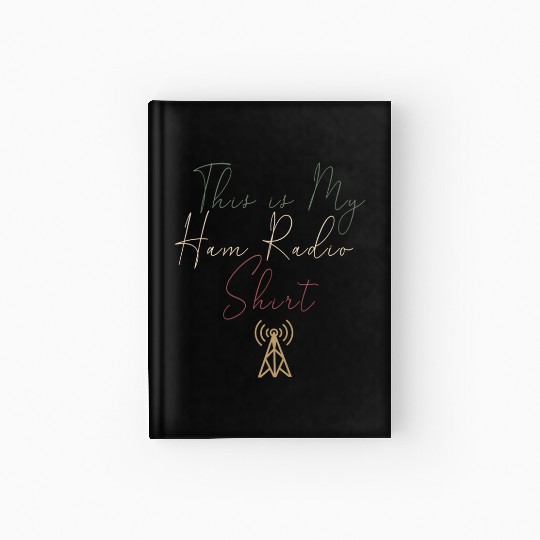 This Is My Ham Radio Hardcover Journal