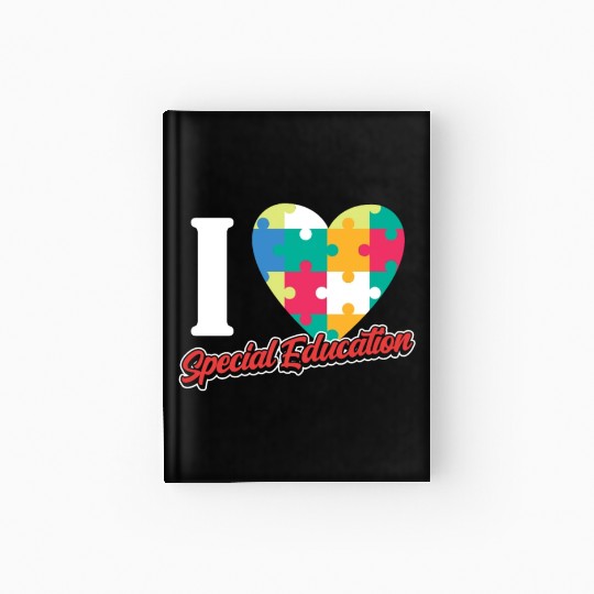 I Love Special Education Sped Teacher Awareness Hardcover Journal