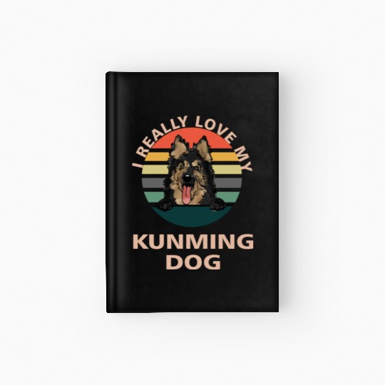 I Really Really Love My Kunming Dog Dad Mom Hardcover Journal