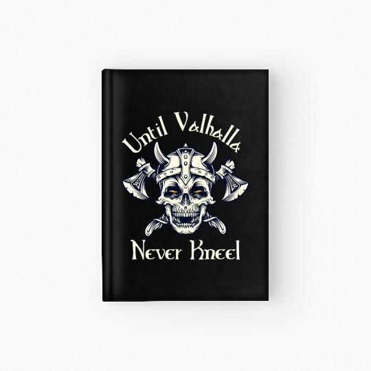 Until Valhalla - Never Kneel Hardcover Journal