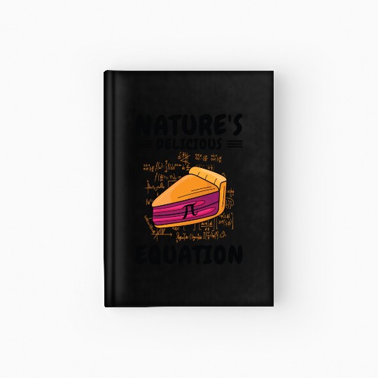Pi Day Mathematics Pie Pi Symbol Math Number Hardcover Journal