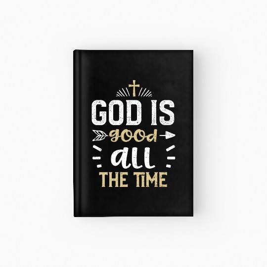 God is good all the time - Jesus Hardcover Journal