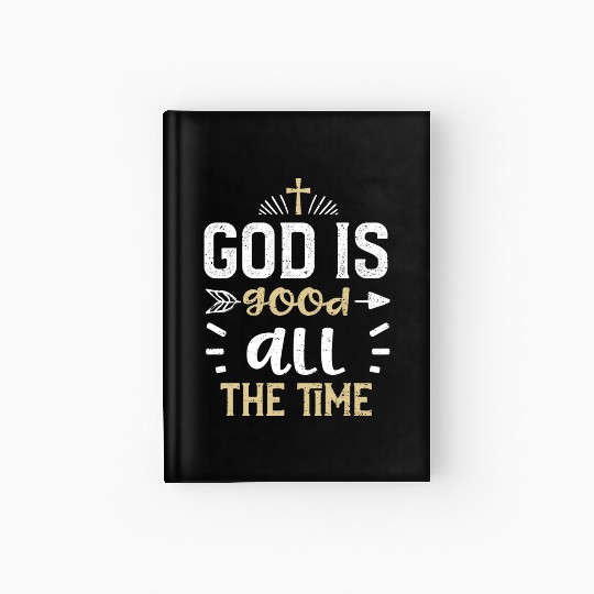 God is good all the time - Jesus Hardcover Journal