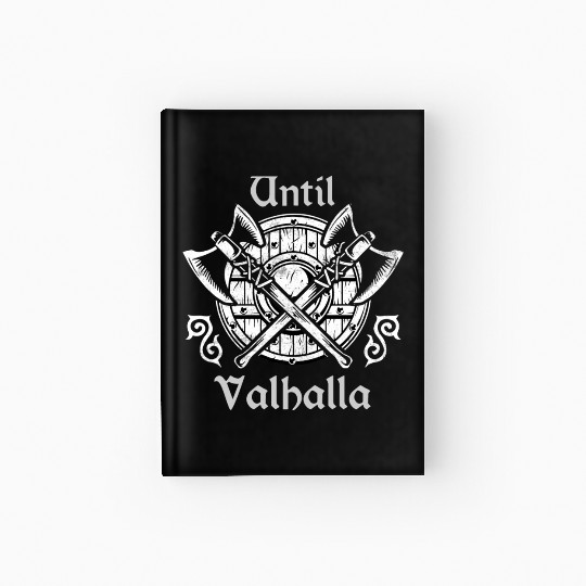 Until Valhalla Hardcover Journal