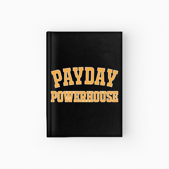 Payday Powerhouse Hardcover Journal