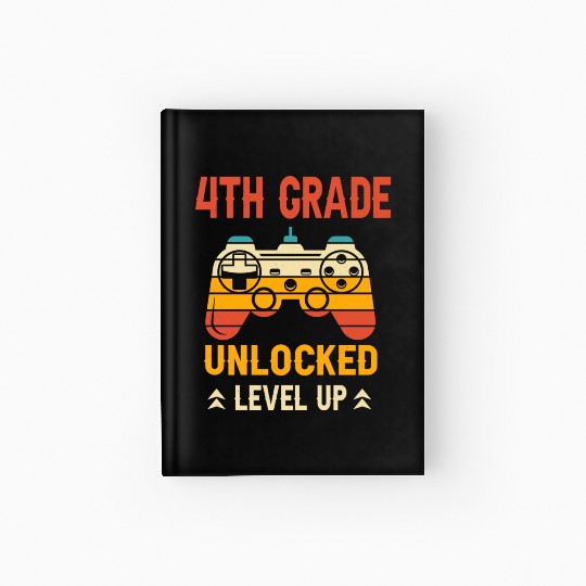 4th Grade Unlocked Level Up Video Gamer Hardcover Journal