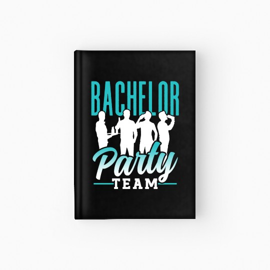 Bachelor Party Team Bride Groom Hardcover Journal
