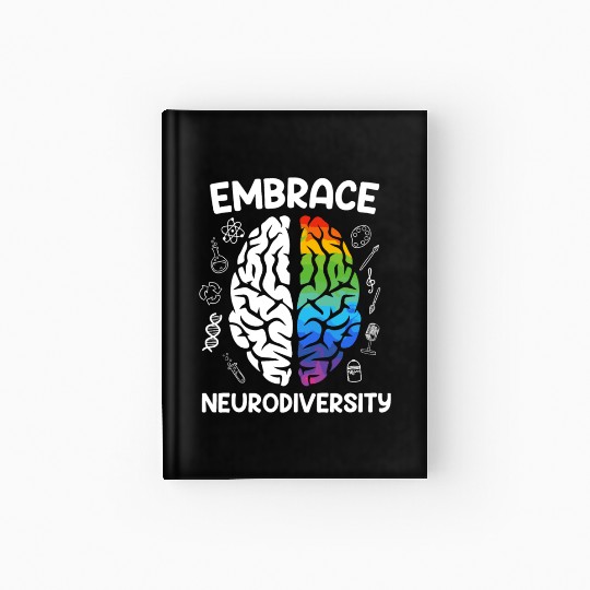 Autism Embrace Neurodiversity Autistics Hardcover Journal