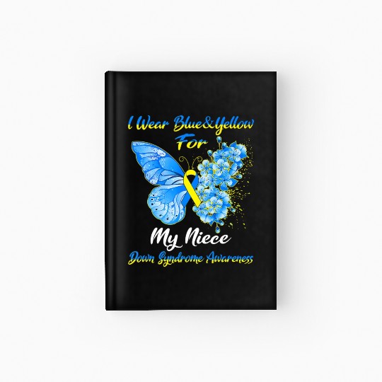 Kids I Wear Blue Yellow For My Niece Down Syndrom Hardcover Journal