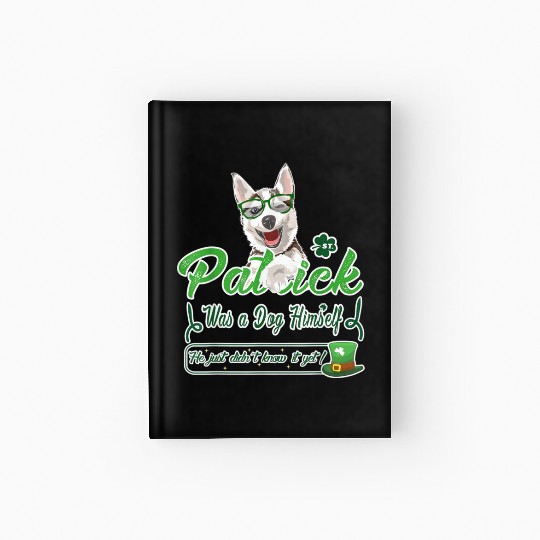 Funny Husky Dog Breed Saint Patricks Day St Paddy Hardcover Journal