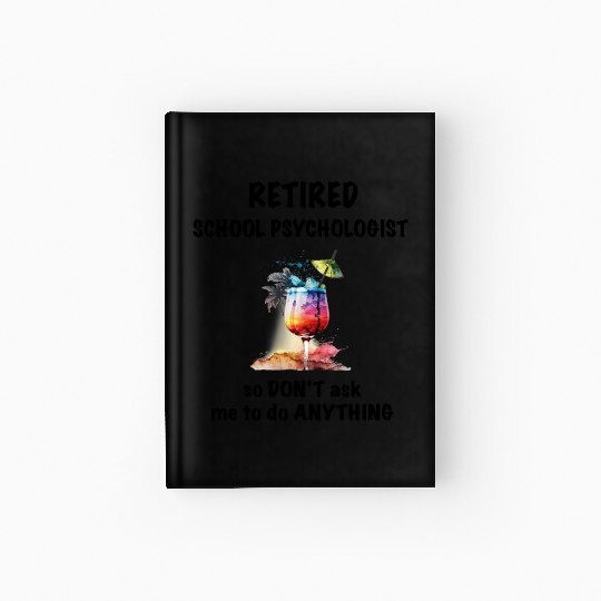 Retired School Psychologist Vacation Tropical Cock Hardcover Journal