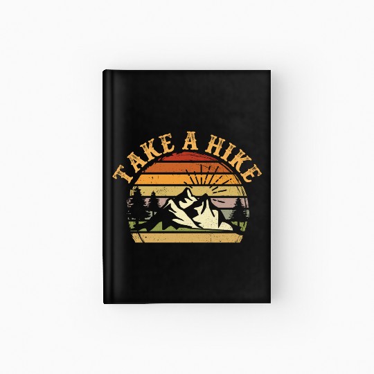 Take A Hike Retro Hiker Outdoors Camping Nature Hardcover Journal