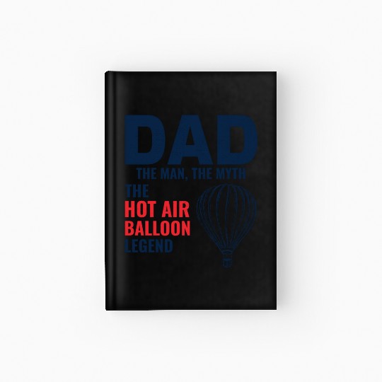 Hot Air Ballooning Hopper Balloon Dad Balloonist Hardcover Journal
