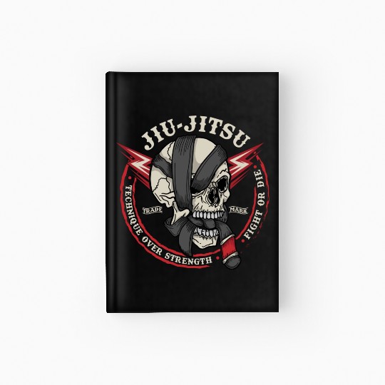 BJJ Skull - Fight or Die, Technique Over Strength Hardcover Journal