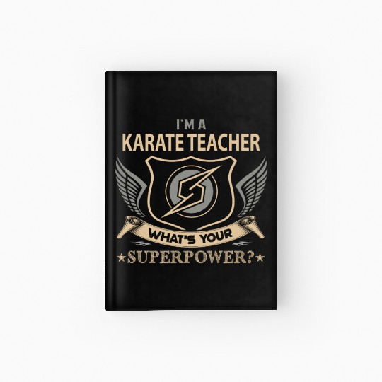 Karate Teacher Hardcover Journal - Superpower Job Gift Item