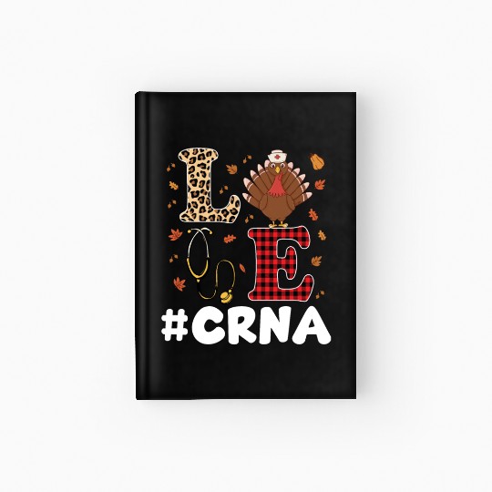 Cute CRNA Nurse Anesthesist Thanksgiving Hardcover Journal