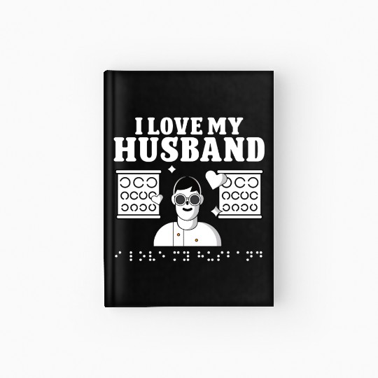 Blindness i love my husband blindness awareness Hardcover Journal