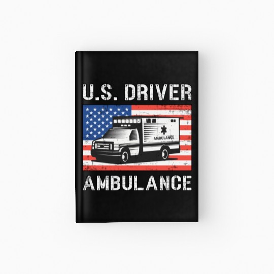 Us Driver Ambulance Driver Paramedic Emergency Hardcover Journal