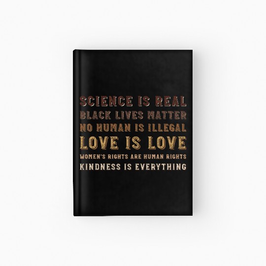 science is real black lives matter no human Hardcover Journal