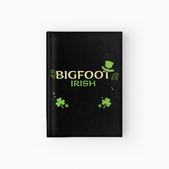 Bigfoot Irish - St. Patrick's Day Hardcover Journal