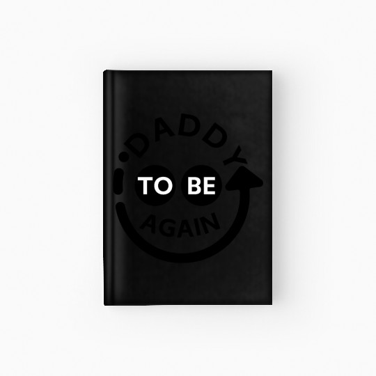 Daddy to be Again Hardcover Journal