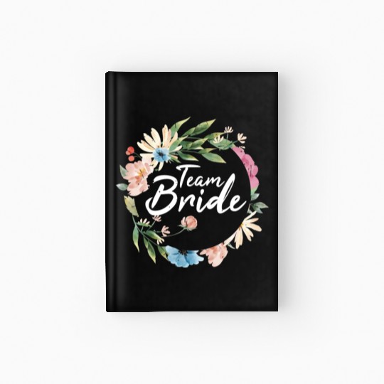Team bride I bachelorette party Hardcover Journal