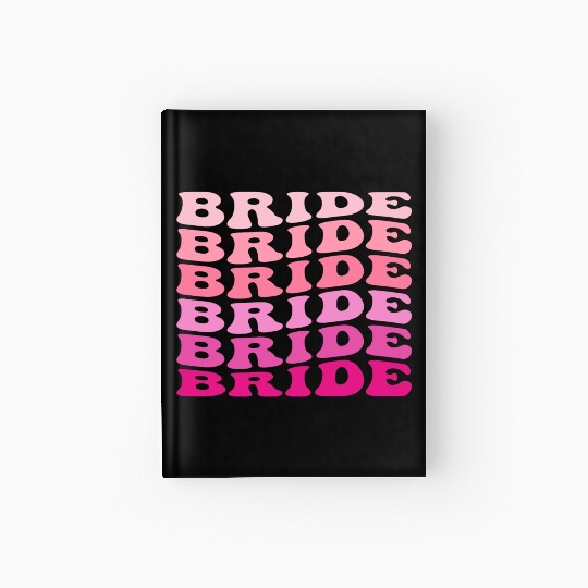 BRIDE,Bachelorette Party Hardcover Journal,Girls Trip